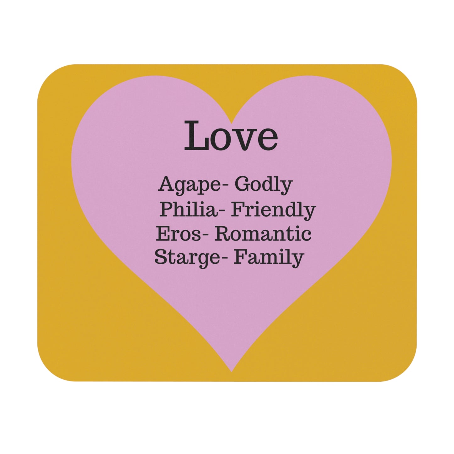 The Four Loves Mouse Pad (Yellow)