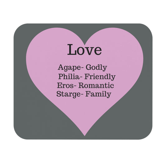The Four Loves Mouse Pad (Dark grey)