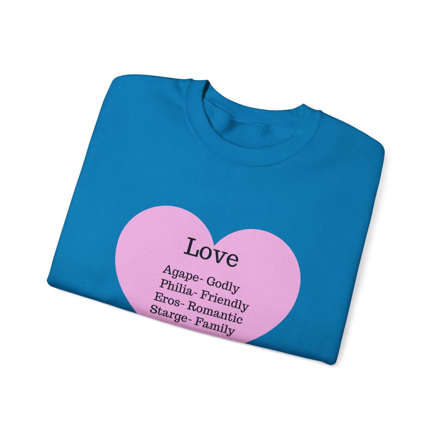 Types of Love Heart Unisex Sweatshirt