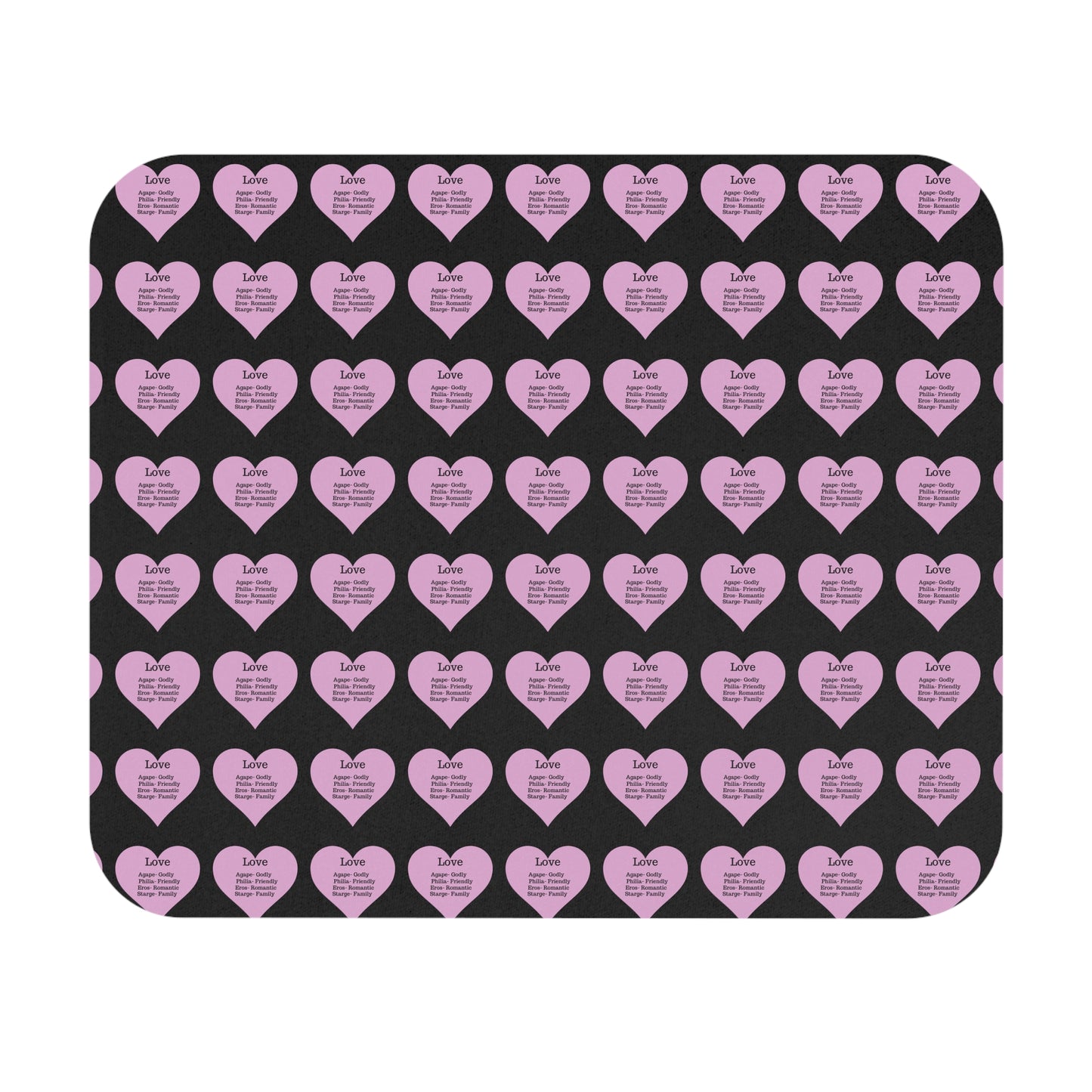 The Four Loves Mouse Pad Pattern Look (Black)